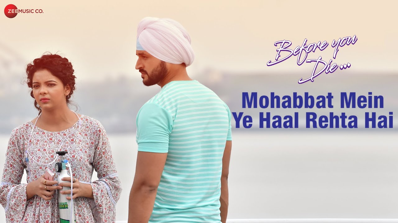 Mohabbat Mein Ye Haal Rehta Hai Lyrics | Before You Die | Toshi Sabri
