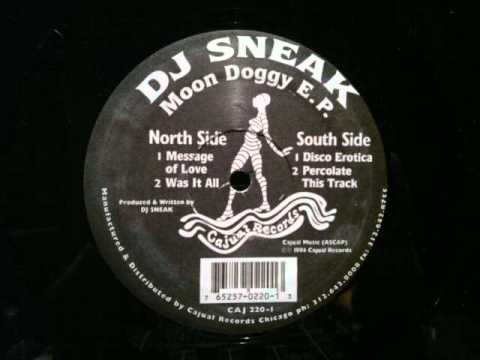 DJ Sneak.Was It All.Moon Goggy EP.Cajual Records 1994.