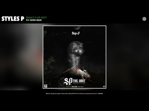 Styles P - What's Up Boy (Audio) (feat. Nino Man)