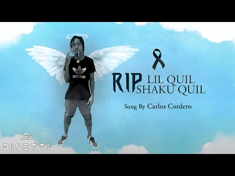 RIP Lil Quil X Shaku Quil - Carlos Cordero (Audio)
