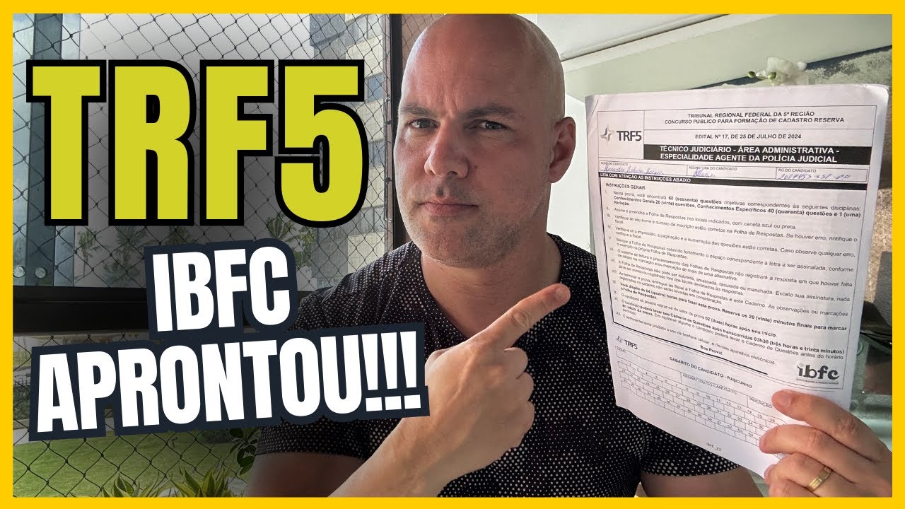 Prova do TRF5 - O que a IBFC aprontou! Análise completa