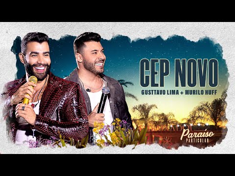 Gusttavo Lima - Cep Novo Part. Murilo Huff | DVD Paraíso Particular