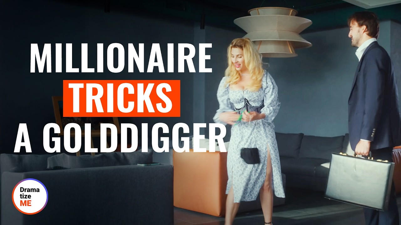 MILLIONAIRE TRICKS A GOLDDIGGER | @DramatizeMe