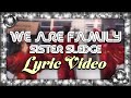 Sister Sledge - We Are Family (Official Lyric Video)
