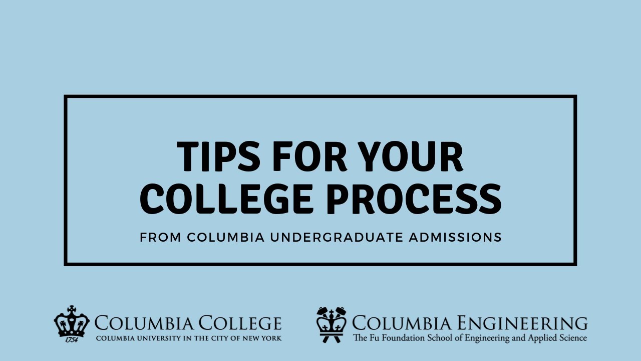 Tips from Undergraduate Admissions in Columbia University