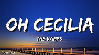 🎧Oh Cecilia - The Vamps (Lyrics)🎶
