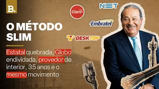 Como Carlos Slim está comprando o Brasil cidade por cidade