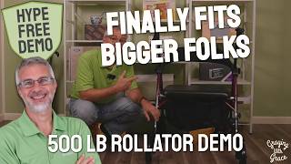 When Standard Walkers Don't Fit - 500 lb Rollator