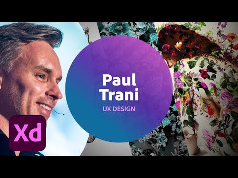 Live UX Design with Paul Trani – Getting started with Adobe XD | Adobe Creative Cloud