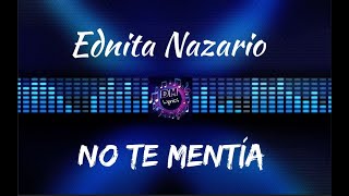 Ednita Nazario - No te mentía (Letras)