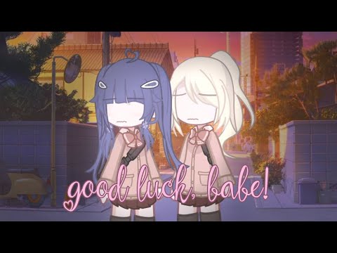 || good luck, babe || gl2mv || kyu.uuu5 || pls read description ||