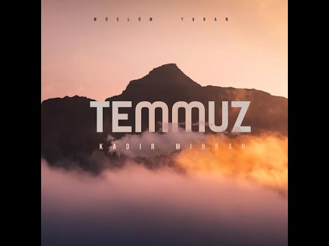 TEMMUZ ( Prod.Müslüm Turan ) @MüslümTURAN