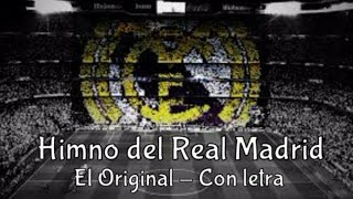 Himno del Real Madrid C.F. - Original (Con letra)