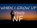 NF When I Grow Up Lyrics