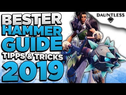 Dauntless Hammer Guide Deutsch - Dauntless Tipps & Tricks zum Hammer Deutsch