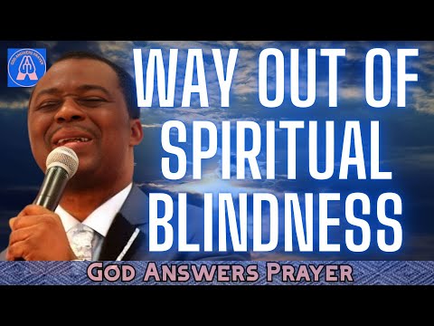 WAY OUT OF SPIRITUAL BLINDNESS - DR. D. K. OLUKOYA.