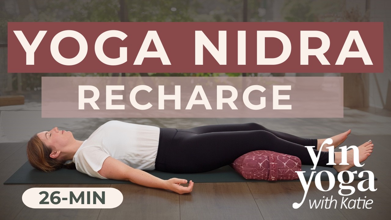 Yoga Nidra to Recharge — Yin Yoga class, 27 minutes