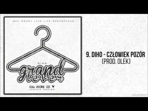 09. Diho - Człowiek Pozór prod. OLEK