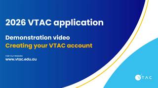 2026 VTAC application demonstration: Creating your VTAC account