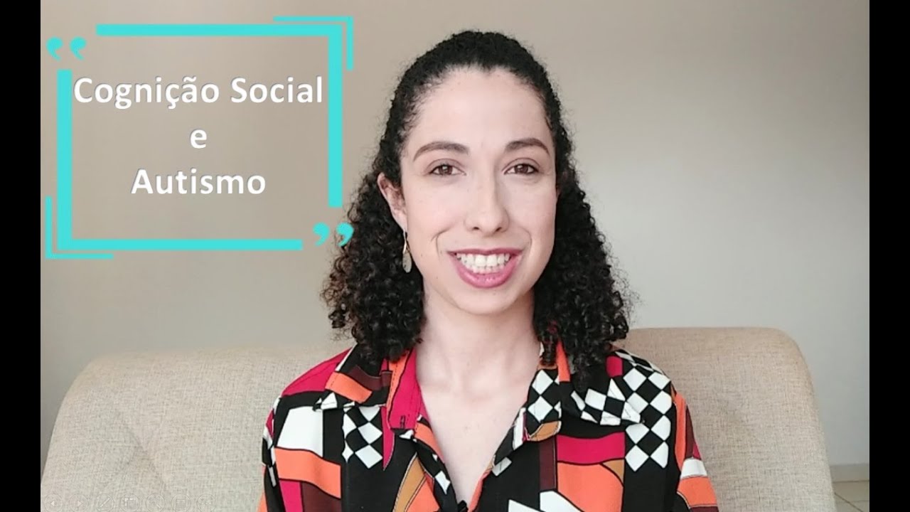 Cognição Social e Autismo