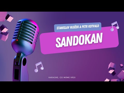 Stanislav Hložek a Petr Kotvald – Sandokan (karaoke)