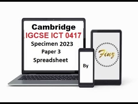 IGCSE ICT 0417 Specimen 2023 - Paper 3 Spreadsheet
