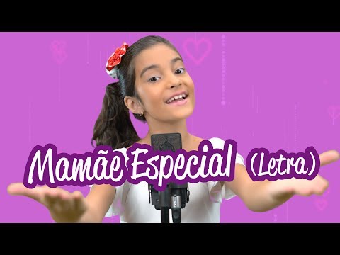 Mamãe Especial - Yasmin Verissimo - Música dia das mães 2 letra (lyric)