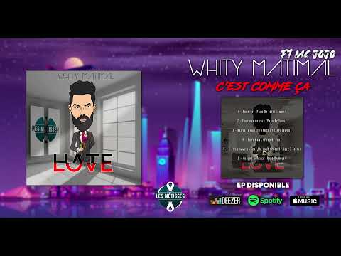 Whity Matimal ft Mc jojo - C'est comme ça 🤷‍♂️🤦‍♂️