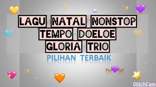 Download lagu lagu natal Tempo Doeloe non stop Gloria trio... mp3