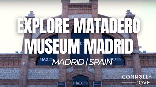 Explore Matadero Museum Madrid | Spain| Things To Do & See In Madrid | Spain