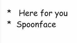 Here for you - SpoonFace