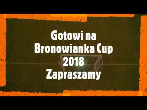Gotowi na Bronowianka Cup 2018 ?