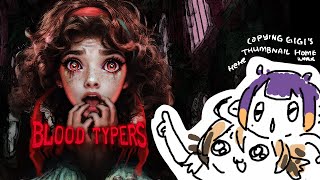 Thumbnail for 【BLOOD TYPERS】 Hi @holoen_gigimurin Thank You for the Thumbnail (2:10:28)