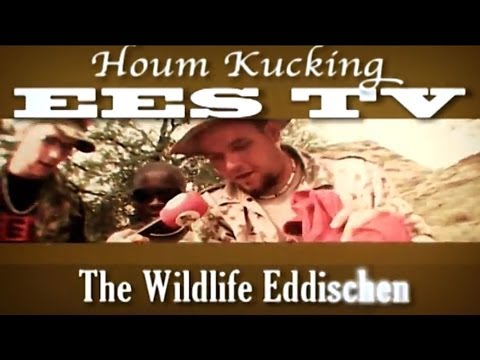 EES TV - "Houm Kucking" (Bush eddischen - Pörl Chicken)