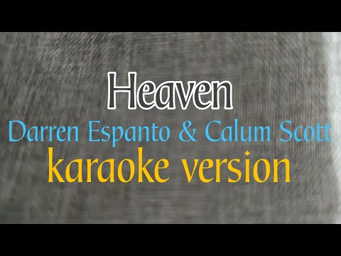Heaven by Calum Scott ft Darren Espanto karaoke