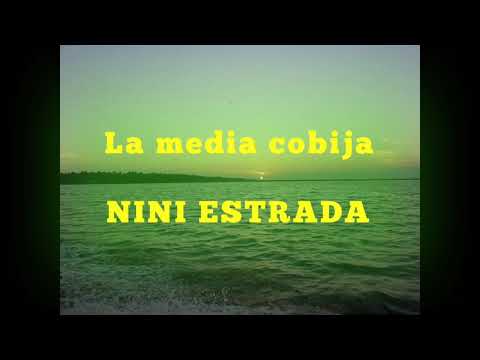 La media cobija. Nini Estrada
