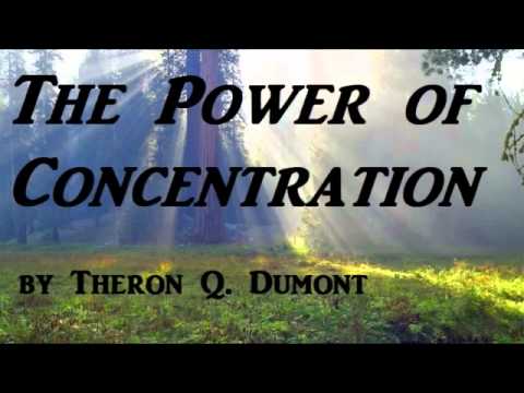 The Power of Concentration  AudioBook by Theron Q  Dumont   Self Help & Inspirational