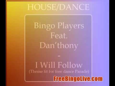 Bingo Players Feat. Dan'Thony - I Will Follow (Theme Fit For Free Dance Parade) (Radio Edit) [HQ],