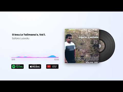 O Iesu Le Talimana'o - Sofara Luavalu