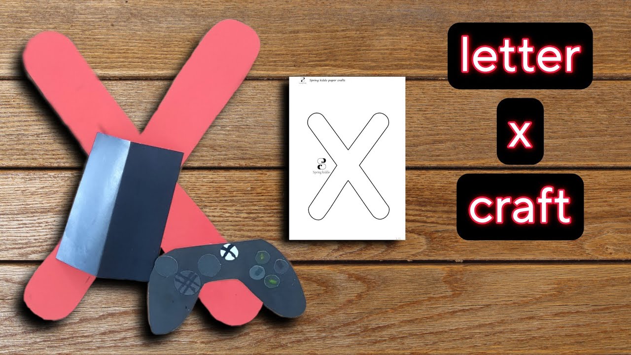 letter X craft | X-box Paper Craft | Alphabet craft