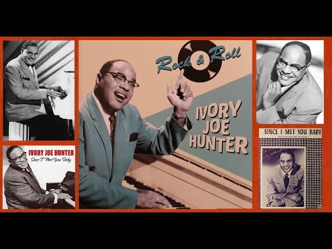 Ivory Joe Hunter - Since I Met You Baby [Extended] - [Mono-to-Stereo] - 1956