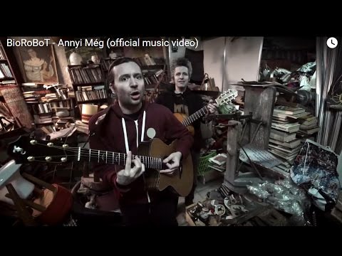 BioRoBoT - Annyi Még (official music video)