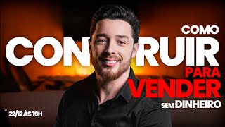 COMO CONSTRUIR PARA VENDER SEM DINHEIRO