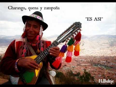 ES ASI  ( CHARANGO, QUENA Y ZAMPOÑA)