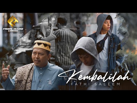 Fathi Saleem - Kembalilah (Official Music Video)