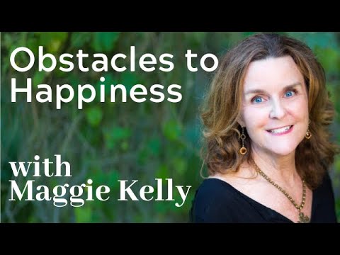 Obstacles to Happiness