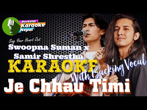 Je Chhau Timi Karaoke With Lyrics Swoopna Suman & Samir Shrestha