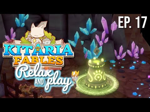 Unlocking Crystal Cave Relic in Kitaria Fables - "Relax & Play" (no commentary) playthrough Ep. 17