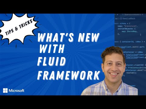 What s new with Fluid Framework | Tips Tricks