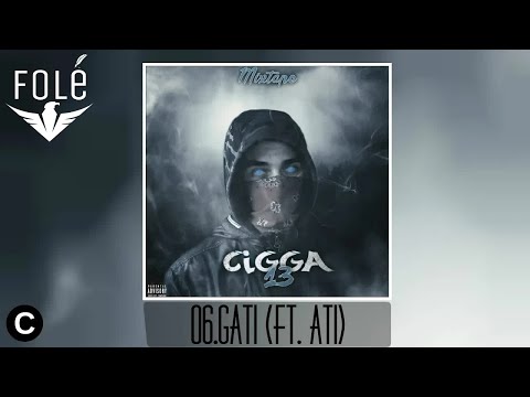 06.CIGGA - GATI ft. ATI (MIXTAPE 13)